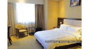 Universal Hotel Wuzhou
