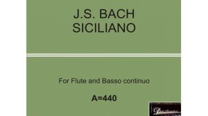 J.S. Bach Siciliano Accompaniment for Flute Pitch: A=440 hz