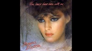 SHEENA EASTON - YOU COULD HAVE BEEN WITH ME