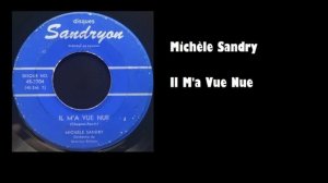 Michèle Sandry - Il M'a Vue Nue