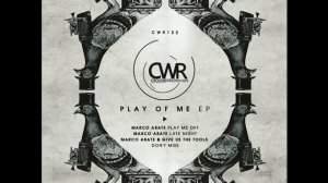 Official - Marco Abate 'Play Me Off EP' [Crossworld Records]