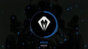 Mage - Motive