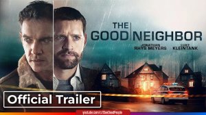 Идеальное убийство, The Good Neighbor - Трейлер (2021) РУС