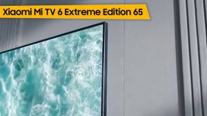 Телевизор Xiaomi Mi TV 6 Extreme Edition 65