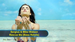 ?► Sergius & Mike Watson - Rescue Me (Bass Rebels) ?✅