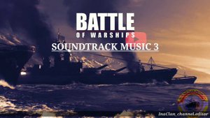 【Ost.BoW 3】|| SOUNDTRACK MUSIC GAME BATTLE OF WARSHIP ||
