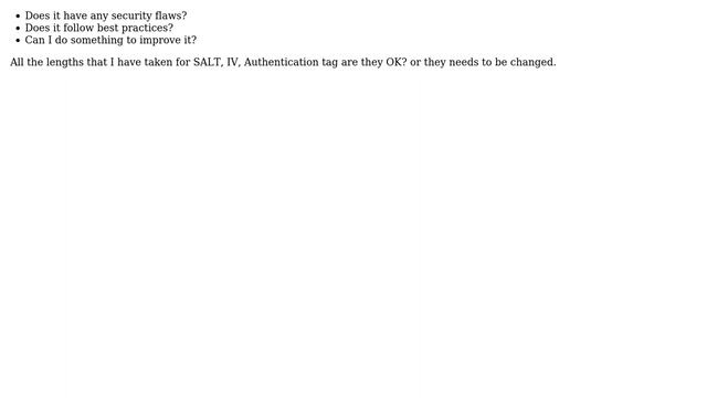 Code Review: AES GCM Encryption Code (Secure Enough or not)