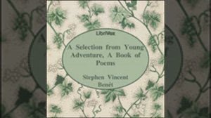 YOUNG ADVENTURE, A BOOK OF POEMS by Stephen Vincent Benét FULL AUDIOBOOK | Best Audiobooks