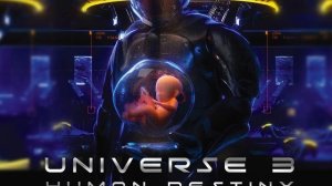 Dmitriy NElpin UNIVERSE 3 Human Destiny