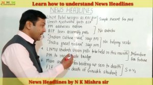 How to understand News Headlines | 5 Rules of News Headlines | N K Mishra Classes