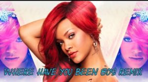 Rihanna - Where Have You Been (DJ.Polattt 80's Remix)
