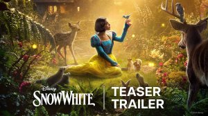 Трейлер новой «Белоснежки»  | Snow White [Rus]