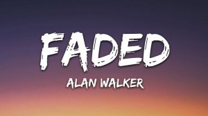 Alan Walker - Faded (Lyrics / Песня с текстом / Караоке)