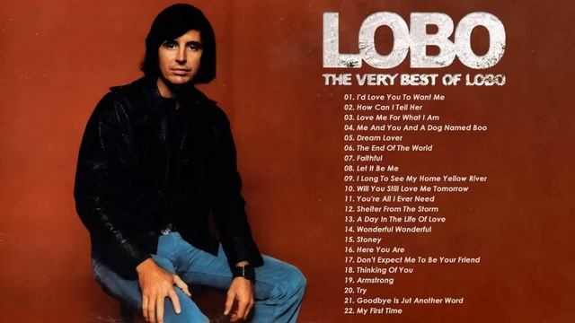 LOBO Nonstop Songs Greatest Hits Full Album - Best Songs of LOBO смотреть онлайн