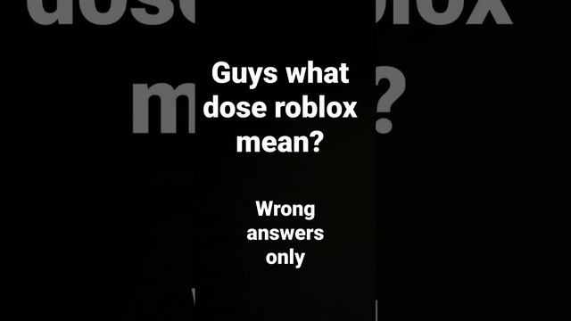 What dose roblox mean?