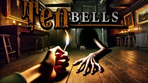 Ten Bells \ Десять колоколов (инди хоррор)