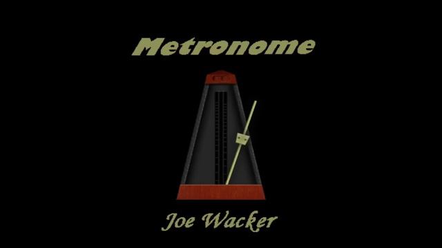 Metronome : Original Song by Joe Wacker (JoWack) смотреть онлайн
