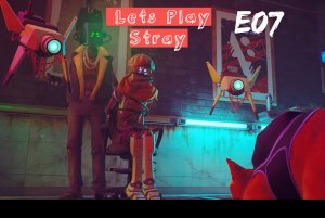 Прохождение Stray. Эпизод 7. Ночной клуб. Тюрьма.