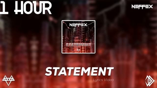 NEFFEX - Statement [1 Hour Loop] смотреть онлайн