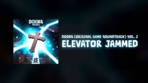 Doors (original game soundtrack)vol.2 elevator jammed