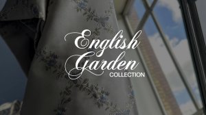 ENGLISH GARDEN collection