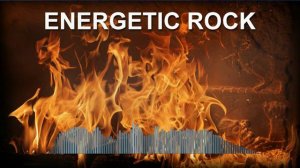Energetic Rock (Фоновая музыка - Музыка для видео)