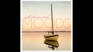 Sentimental Moods - Dan Gibson & Richard Evans