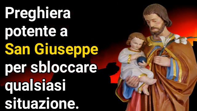 Preghiera potente a San Giuseppe per sbloccare qualsiasi situazione.san giuseppe.1.