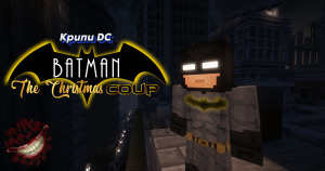 Бэтмен: Рождественский Переворот | DC Майнкрафт Фильм