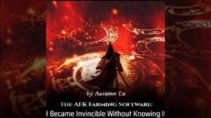 Chapter 141 to 150 - The AFK Farming Software: I Became Invincible Without Knowing It