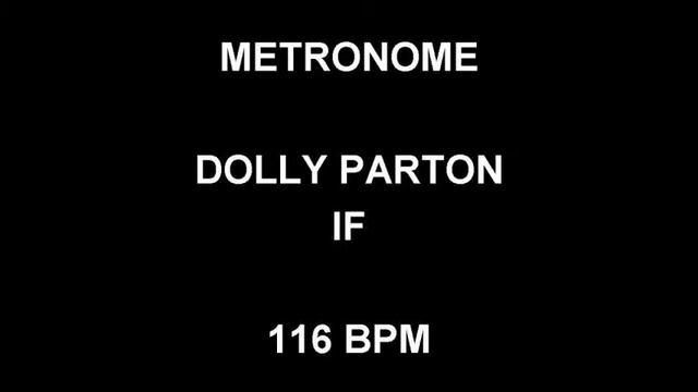 METRONOME 116 BPM Dolly Parton IF смотреть онлайн