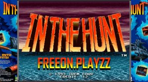 IN THE HUNT (1993) - #АРКАДНЫЕ АВТОМАТЫ #CAPCOM | Прохождение | Ретро-игры