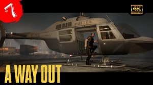 Подстава.(Финал).Прохождение A Way Out(4K).#Часть7.