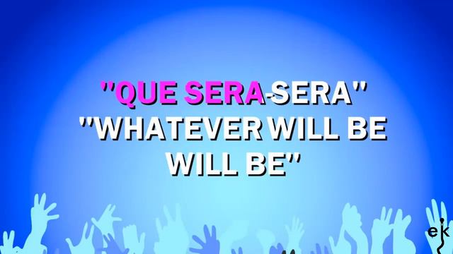 Que Sera Sera - Doris Day (Karaoke Version) смотреть онлайн