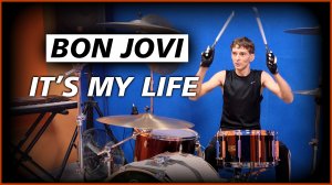 Bon Jovi - "It's My Life" (Drum Cover)