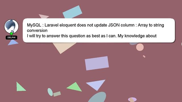 MySQL : Laravel eloquent does not update JSON column : Array to string conversion смотреть онлайн