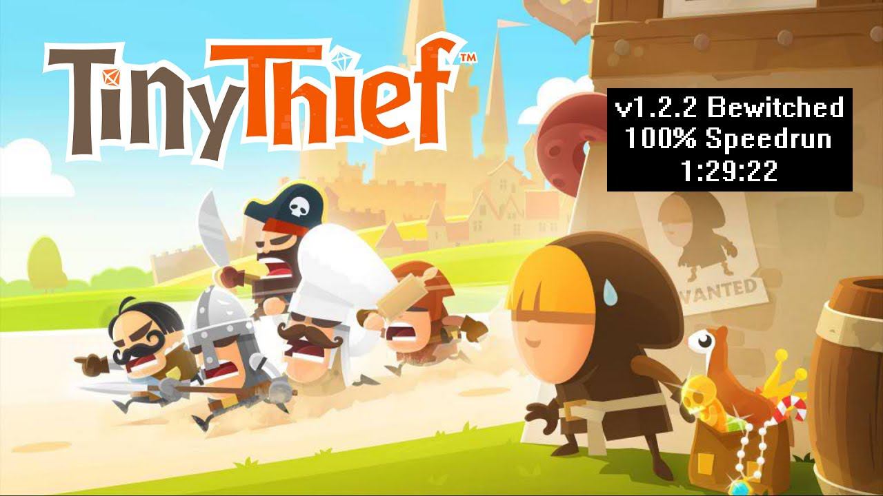 [Спидран] Tiny Thief v1.2.2 Bewitched 100% (Speedrun) 1:29:22 смотреть онлайн