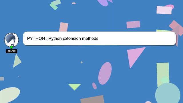 PYTHON : Python extension methods