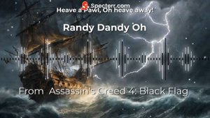 Randy Dandy Oh (Sea Shanty with lyrics, Assassins Creed 4 black flag ost)