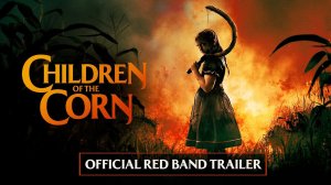 Children of the Corn ( Дети кукурузы ) 2023