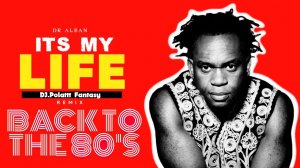 Dr. Alban - It_s My Life (DJ.Polattt Fantasy Remix)