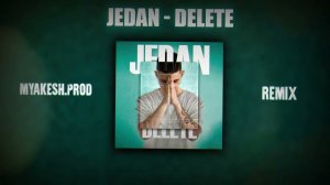 Jedan - Delete | Remix by MYAKESH | Bass car music 2024