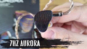Красиво и дорого: обзор гибридных наушников 7Hz Aurora