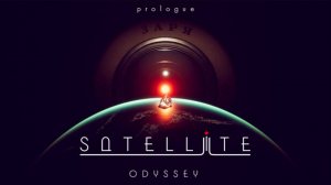 Satellite Odyssey Prologue - 4K