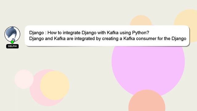Django : How to integrate Django with Kafka using Python?