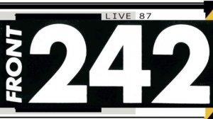 FRONT 242 - Red Team (Live) Brussels 1987