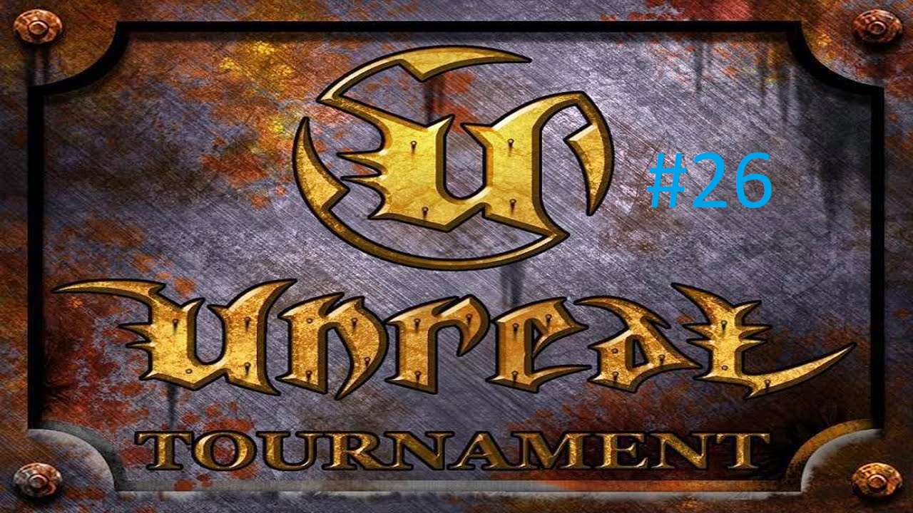 Unreal Tournament #26 - Металлическая мечта.mkv