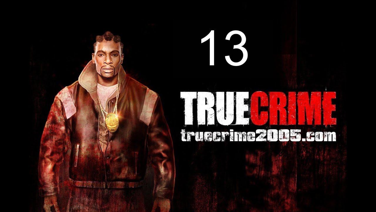 Прохождение True Crime New York  часть 13