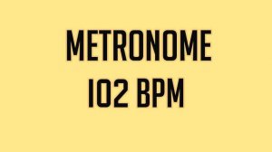 METRÔNOMO 102 BPM (METRONOME)