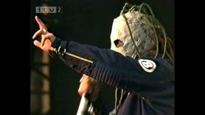Slipknot - My Plague, Purity Live Reading Festival 25.08.2002